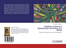 Portada del libro de Problem of Genre in Dostoievsky's the Diary of a Writer