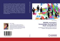 Bookcover of Middle managers' knowledge sharing and their competences