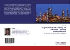 Buchcover von Vapour Phase Cracking of Bitumen Derived Heavy Gas Oil