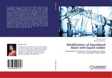 Bookcover of Modification of Epoxidized Resin with liquid rubber