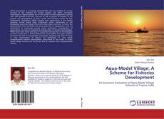 Capa do livro de Aqua-Model Village: A Scheme for Fisheries Development 