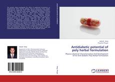 Antidiabetic potential of poly herbal formulation kitap kapağı