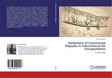 Buchcover von Settlement of Commercial Disputes in International Air Transportation