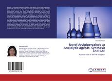 Buchcover von Novel Arylpiperazines as Anxiolytic agents: Synthesis and SAR