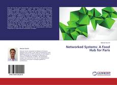 Capa do livro de Networked Systems: A Food Hub for Paris 
