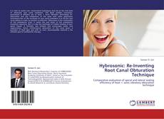 Portada del libro de Hybrosonic: Re-Inventing Root Canal Obturation Technique