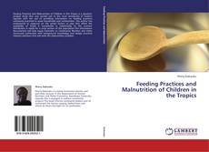 Обложка Feeding Practices and Malnutrition of Children in the Tropics