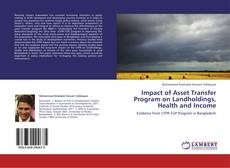 Bookcover of Impact of Asset Transfer Program on Landholdings, Health and Income