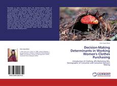 Copertina di Decision-Making Determinants in Working Women's Clothes Purchasing