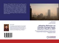 Bookcover of Adaptive Behavior on Climate Change Event: Jakarta's Flood in 2007
