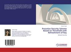 Portada del libro de Proactive Security Scheme Based on Threshold with Refreshment of Key