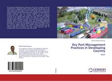 Capa do livro de Dry Port Management Practices in Developing Country 