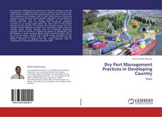 Обложка Dry Port Management Practices in Developing Country