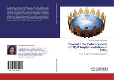 Buchcover von Towards the Enhancement of TQM Implementation in SMEs