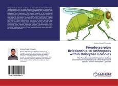 Capa do livro de Pseudoscorpion Relationship to Arthropods within Honeybee Colonies 