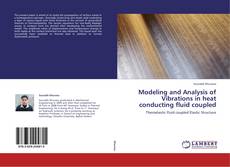 Buchcover von Modeling and Analysis of Vibrations in heat conducting fluid coupled