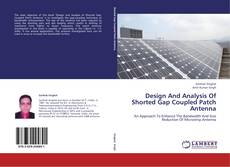 Capa do livro de Design And Analysis Of Shorted Gap Coupled Patch Antenna 