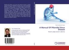 A Manual Of Pilonidal Sinus Disease kitap kapağı