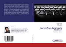 Bookcover of Journey from Ceramics to Porcelain