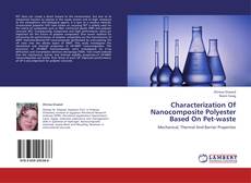Copertina di Characterization Of Nanocomposite Polyester Based On Pet-waste