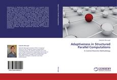Capa do livro de Adaptiveness in Structured Parallel Computations 