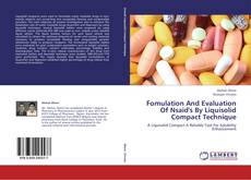 Capa do livro de Fomulation And Evaluation Of Nsaid's By Liquisolid Compact Technique 