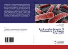 Copertina di Dye Degrading Potential Of Rhizobacteria And Enzyme Responsible