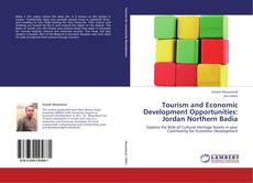 Couverture de Tourism and Economic Development Opportunities: Jordan Northern Badia