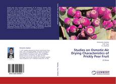 Copertina di Studies on Osmotic-Air Drying Characteristics of Prickly Pear Fruit