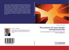 Обложка The process of cross border entrepreneurship