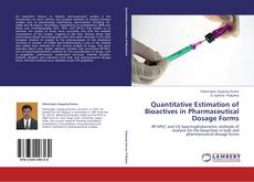 Quantitative Estimation of Bioactives in Pharmaceutical Dosage Forms kitap kapağı