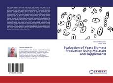 Buchcover von Evaluation of Yeast Biomass Production Using Molasses and Supplements
