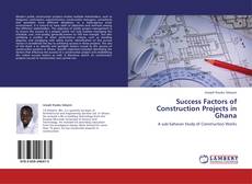 Buchcover von Success Factors of Construction Projects in Ghana