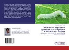Couverture de Studies On Population Dynamics & Management Of Heliothis In Chickpea