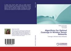 Algorithms For Optimal Coverage In Wireless Sensor Networks kitap kapağı