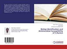 Capa do livro de Biolog Identification and Antimicrobial Susceptibility of S.Aureus 