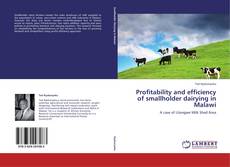 Bookcover of Profitability and efficiency of smallholder dairying in Malawi