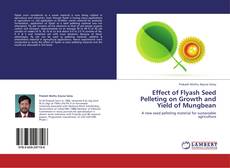 Bookcover of Effect of Flyash Seed Pelleting on Growth and Yield of Mungbean