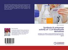 Portada del libro de Synthesis & anticancer activity of 1,3,4-thiadiazole derivatives