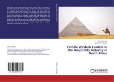 Female Western Leaders in the Hospitality Industry in North Africa kitap kapağı