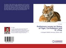 Buchcover von Preliminary survey on Status of Tiger, Co-Predators and It`s Prey