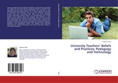 Buchcover von University Teachers’ Beliefs and Practices: Pedagogy and Technology