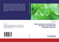 Copertina di Atherosclerosis and extracts of Acacia senegal and Prosopis cineraria