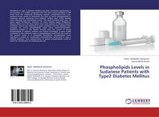 Copertina di Phospholipids Levels in Sudanese Patients with Type2 Diabetes Mellitus