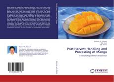 Copertina di Post Harvest Handling and Processing of Mango
