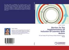 Barriers To The Implementation Of Inclusion Of Learners With Autism的封面