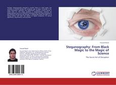 Couverture de Steganography: From Black Magic to the Magic of Science
