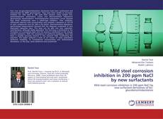 Capa do livro de Mild steel corrosion inhibition in 200 ppm NaCl by new surfactants 