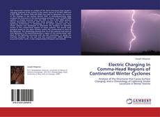Buchcover von Electric Charging In Comma-Head Regions of Continental Winter Cyclones
