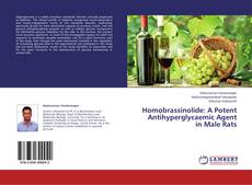 Buchcover von Homobrassinolide: A Potent Antihyperglycaemic Agent in Male Rats